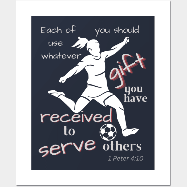 1 Peter 4 soccer girl Wall Art by Sport-tees by Marino's